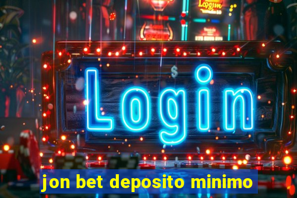 jon bet deposito minimo